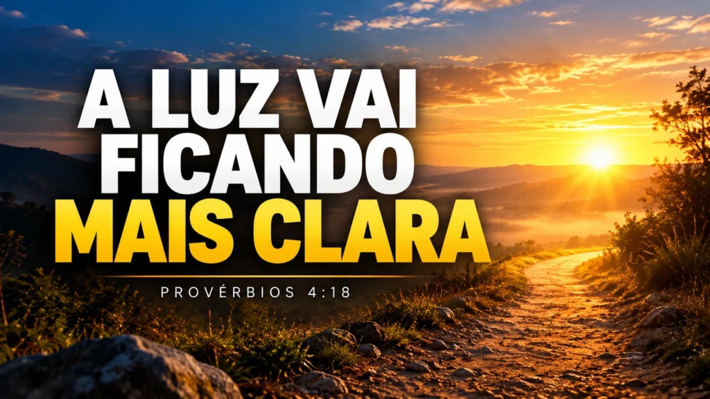 A Luz Vai Ficando Mais Clara